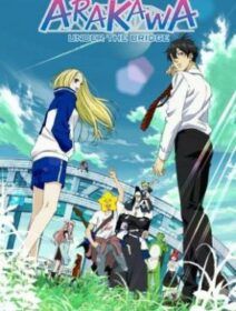 Arakawa Under The Bridge