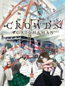 Gatchaman Crowds Insight