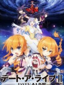 Date A Live II