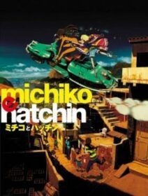 Michiko To Hatchin