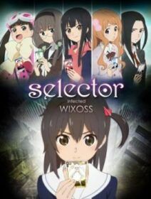 Selector Infected WIXOSS