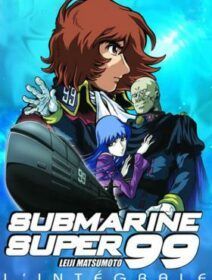 Submarine Super 99 Dublado