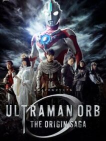 Ultraman Orb: The Origin Saga