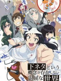 Shimoneta To Iu Gainen Ga Sonzai Shinai Taikutsu Na Sekai